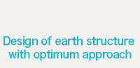 Design of earth structure with optimum approach